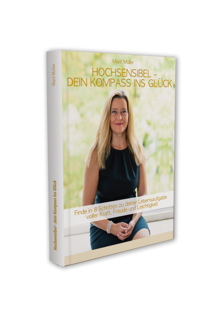 Buch Hochsensibel - Dein Kompass ins Glück - Lebensaufgabe - Marit Müller - Anleitung - Kraft - Freude - Sinn